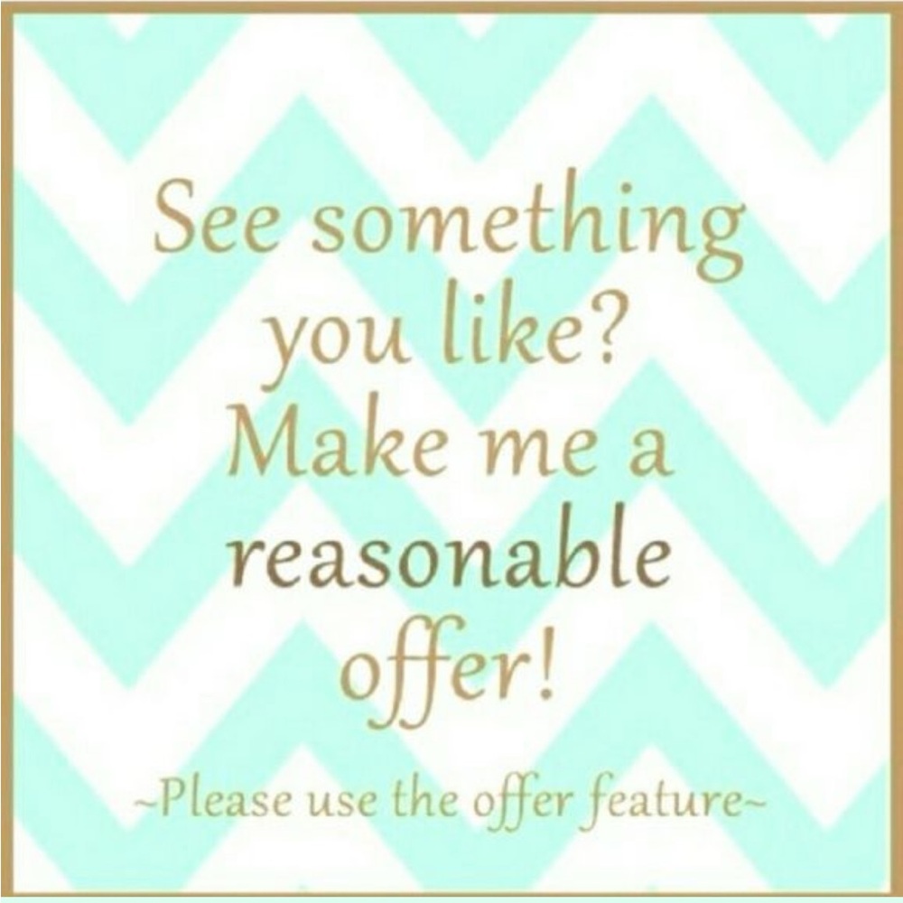 Send an Offer! I will ALWAYS either accept or send a counteroffer